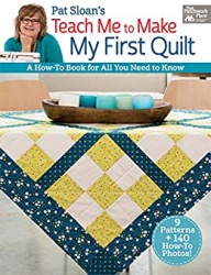 Teach Me to Make My First Quilt