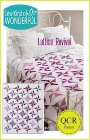 Sew Kind of Wonderful- Lattice Revival